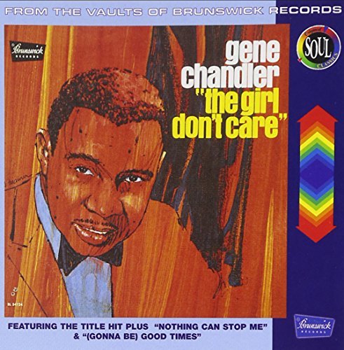 Gene Chandler/Girl Don'T Care@Original Soul Classics