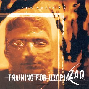 Training For Utopia/Zao/Split Ep