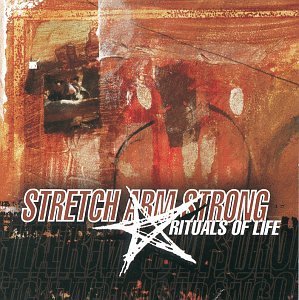 Stretch Arm Strong/Rituals Of Life