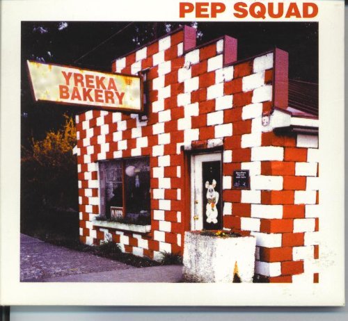 Pep Squad/Yreka Bakery