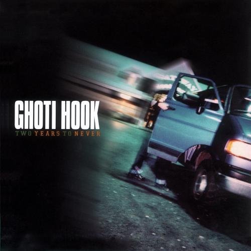 Ghoti Hook/Two Years To Never