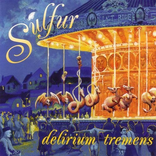 Sulfur/Delirium Tremens