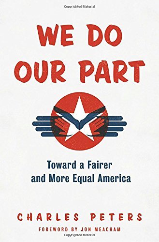 Charles Peters/We Do Our Part@ Toward a Fairer and More Equal America
