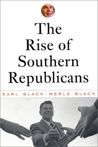 Earl Black/Rise Of Southern Republicans,The