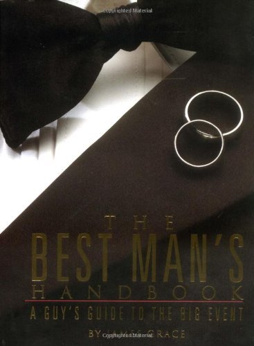 James Grace/Best Man's Handbook,The@A Guy's Guide To The Big Event