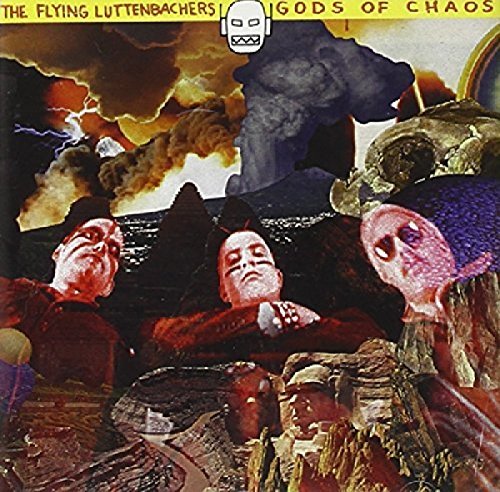 Flying Luttenbachers/Gods Of Chaos