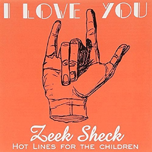 Zeek Sheek I Love You 