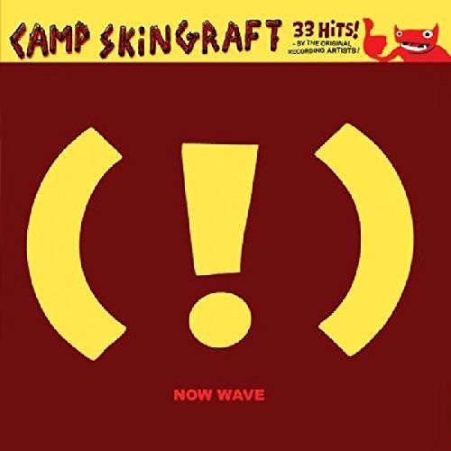 Camp Skin Graft: Now Wave Co/Camp Skin Graft: Now Wave Co