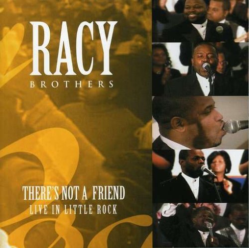 Racy Brothers/There's Not A Friend: Live In