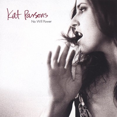 Kat Parsons/No Will Power