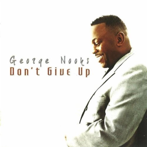 George Nooks/Don'T Give Up