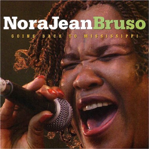 Nora Jean Bruso/Going Back To Mississippi