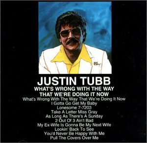 Justin Tubb/What's Wrong With The Way We'R