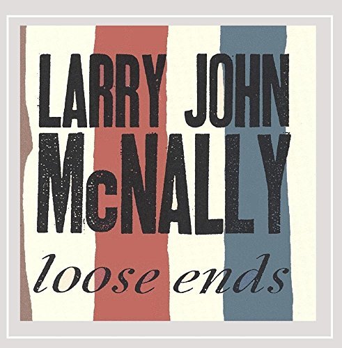 Larry John Mcnally Loose Ends 