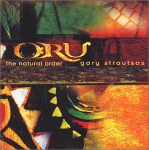 Gary Stroutsos/Oru: Natural Order