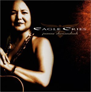 Joanne Shenandoah/Eagle Cries