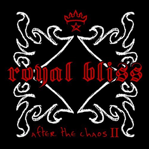 Royal Bliss After The Chaos Ii 