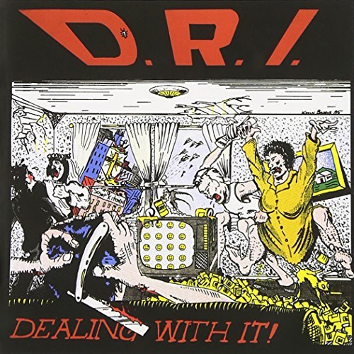 D.R.I./Dealing With It