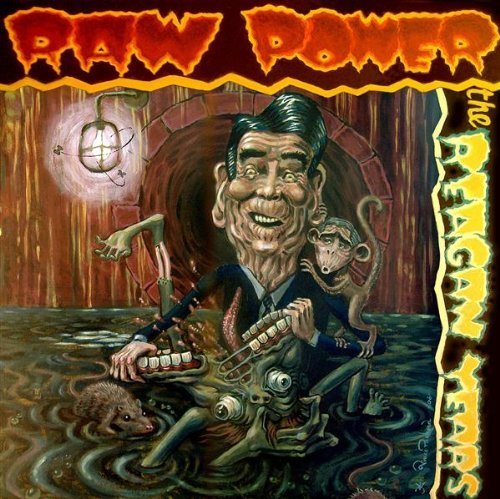 Raw Power/Reagan Years@2 Cd/Incl. Dvd