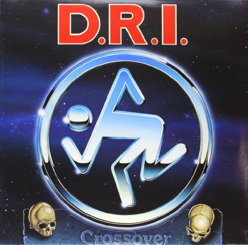 D.R.I. Crossover Millennium Ed. Crossover 
