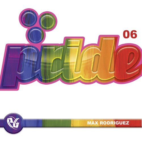 Dj Max Rodriguez/Pride 06-Party Groove Series