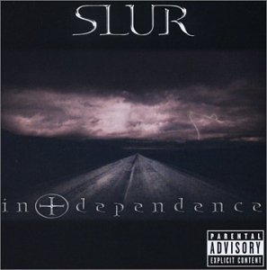 Slur/Independence