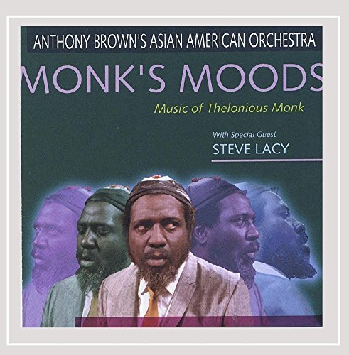 Anthony Brown's Asian American Orchestra Monks Moods 