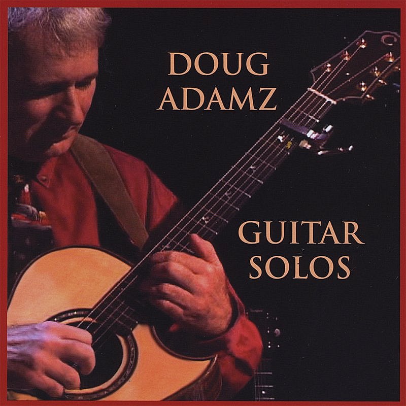 Doug Adamz/Guitar Solos