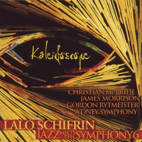 Lalo Schifrin/Kaleidoscope: Jazz Meets Symph