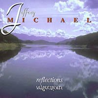 Jeffrey Michael/Reflections