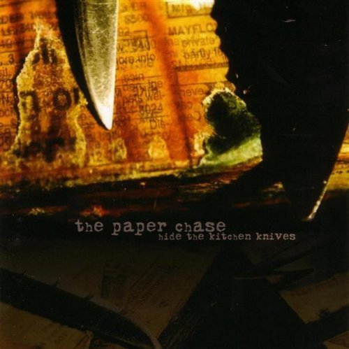 Paper Chase/Hide The Kitchen Knives