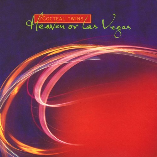 Cocteau Twins/Heaven Or Las Vegas