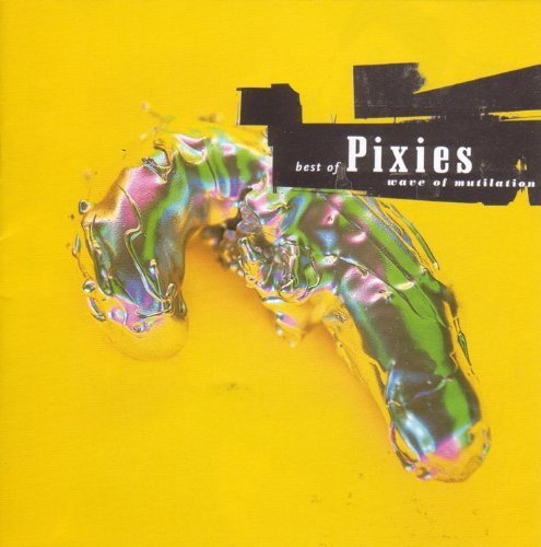 Pixies/Wave Of Mutilation: Best Of Pi