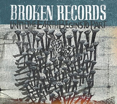 Broken Records/Until The Earth Begins To Part