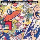 Keep Left/Letters From Fielding