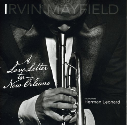 Irvin Mayfield/Love Letter To New Orleans