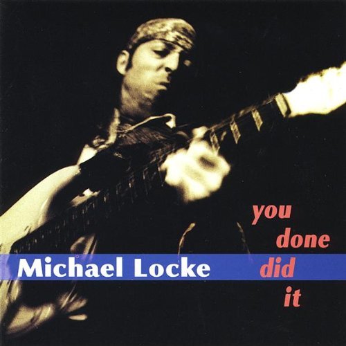 Michael & The Repeat Off Locke/You Done Did It