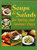 Liza Fosburgh Soups And Salads For Spring And Summer Days Kid Pleasing Recipes 