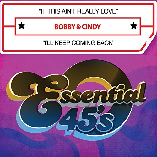 Bobby & Cindy/If This Ain'T Really Love / I'