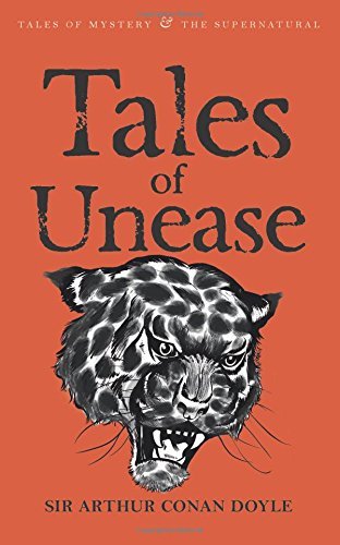 Arthur Conan Doyle/Tales of Unease