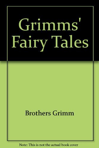 The Brothers Grimm Grimms's Fairy Tales 