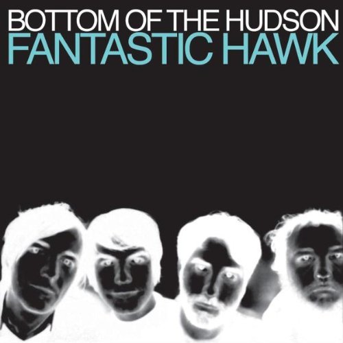 Bottom Of The Hudson/Fantastic Hawk