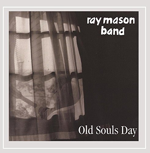 Ray Mason/Old Souls Day