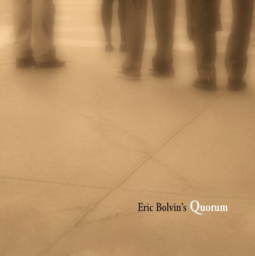 Eric Bolvin's Quorum/Eric Bolvins Quorum