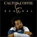 Calton Coffie/Scandal