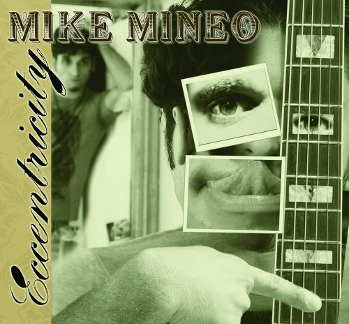 Mike Mineo/Eccentricity