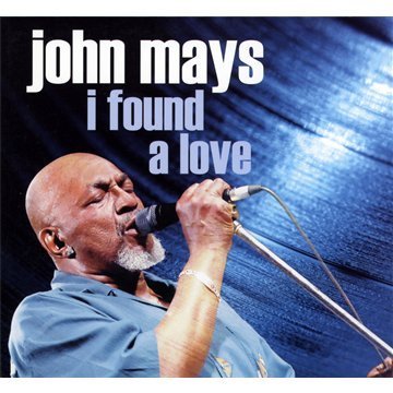 John Mays/I Found A Love