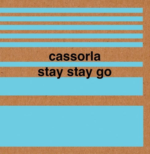 Cassorla/Stay Stay Go