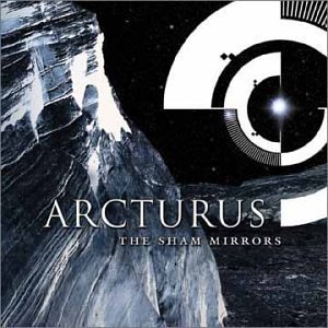Arcturus/Sham Mirrors