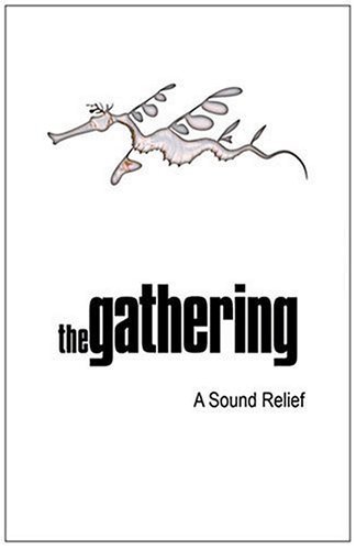Gathering/Sound Relief